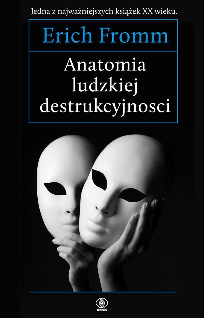 Książka - Anatomia ludzkiej destrukcyjności