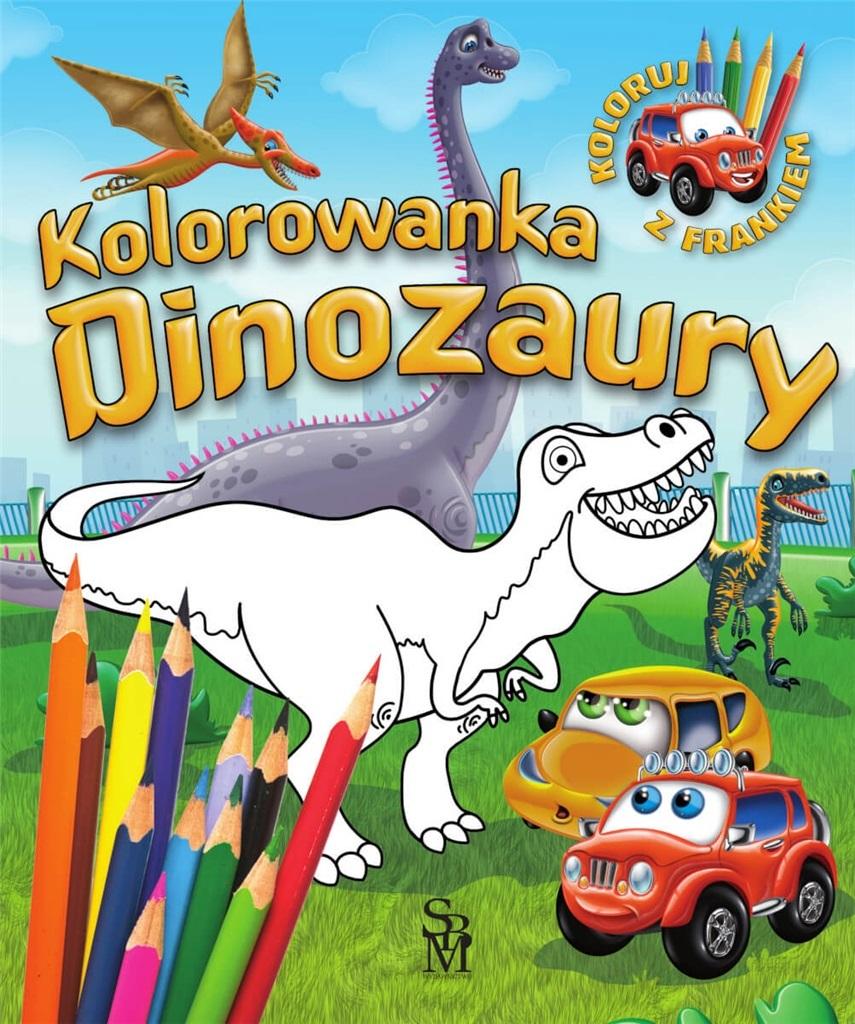 Książka - Samochodzik Franek. Kolorowanka. Dinozaury