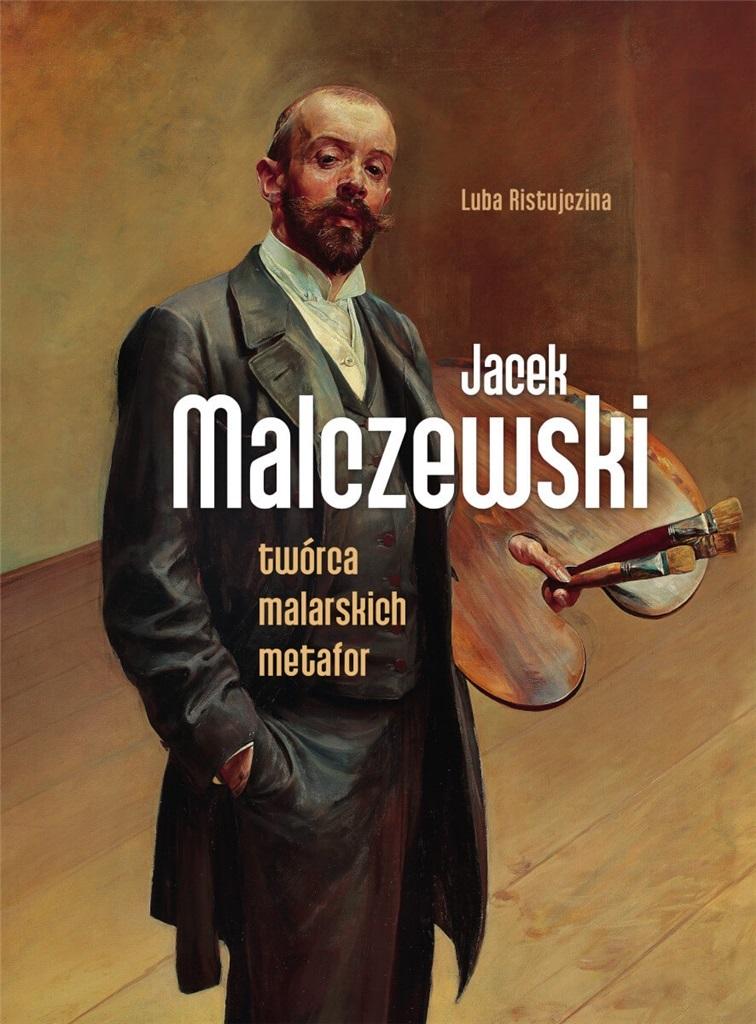 Książka - Jacek Malczewski. Twórca malarskich metafor