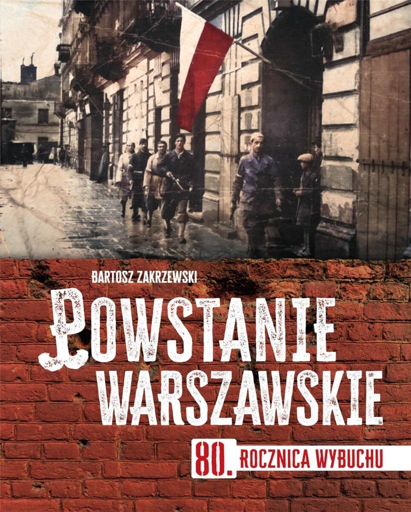 Książka - Powstanie warszawskie. 80 rocznica wybuchu