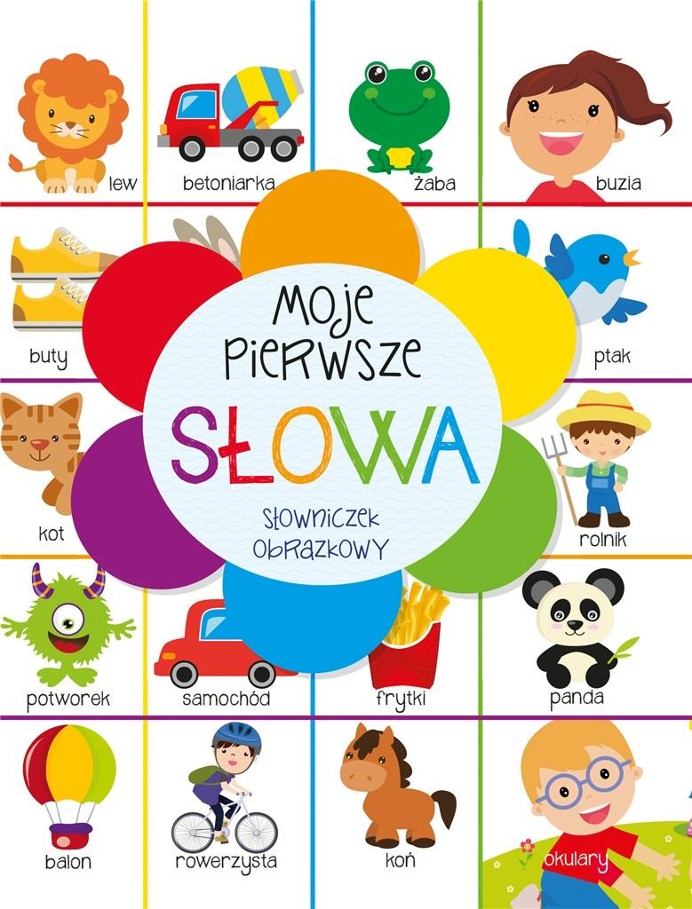 Moje pierwsze słowa. Słowniczek obrazkowy