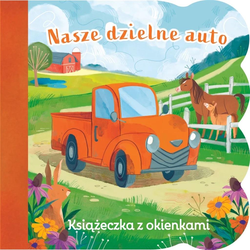 Nasze dzielne auto. Książeczka z okienkami