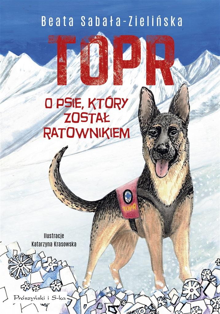 Książka - TOPR. O psie, który został ratownikiem