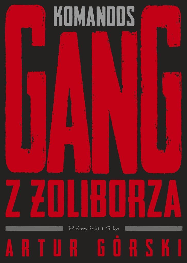 Książka - Polscy gangsterzy T.1 Komandos. Gang z Żoliborza