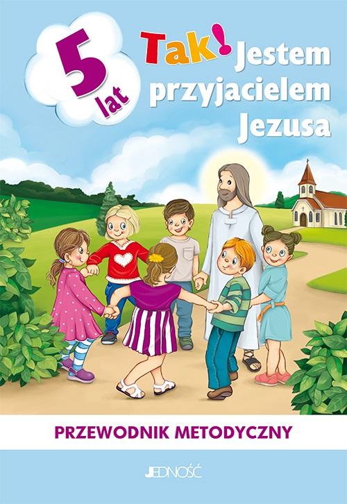 Książka - Przewodnik metodyczny Tak! Jestem przyjacielem..