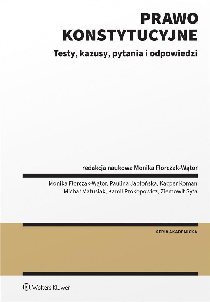 Książka - Prawo konstytucyjne. Testy, kazusy, pytania i odp.