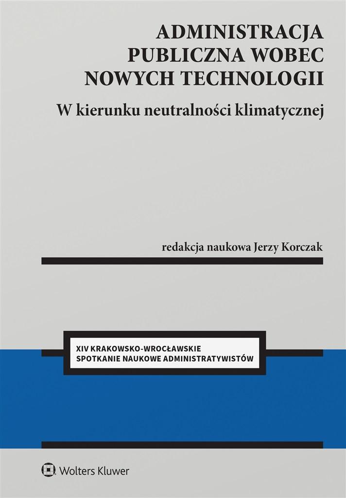 Administracja publiczna wobec nowych technologii. W kierunku neutralności klimatycznej