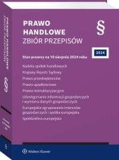 Prawo handlowe. Zbiór przepisów. Kodeks spółek handlowych. Krajowy Rejestr Sądowy. Prawo przedsiębiorców. Prawo upadłościowe. Prawo restrukturyzacyjne. Udostępnianie informacji gospodarczych 