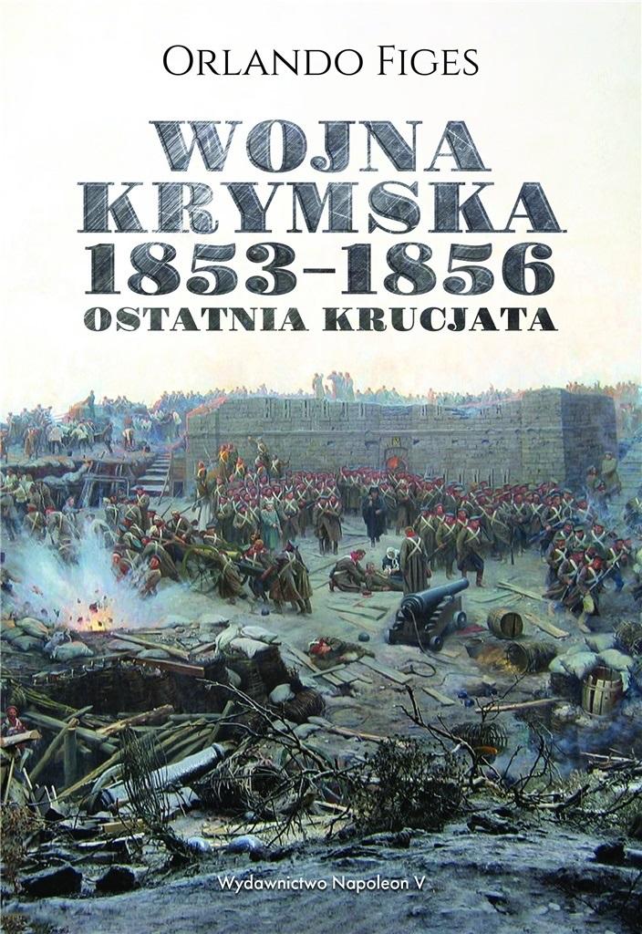 Książka - Wojna krymska 1853-1856. Ostatnia krucjata w.2