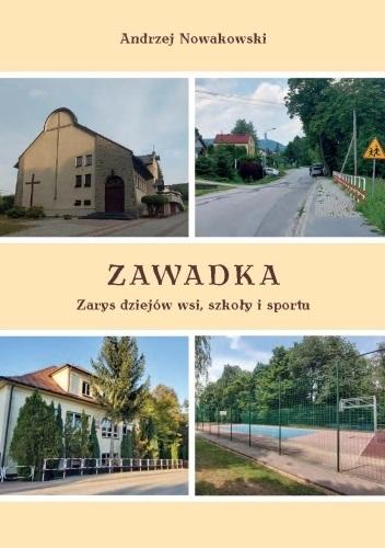 Zawadka. Zarys dziejów wsi, szkoły i sportu