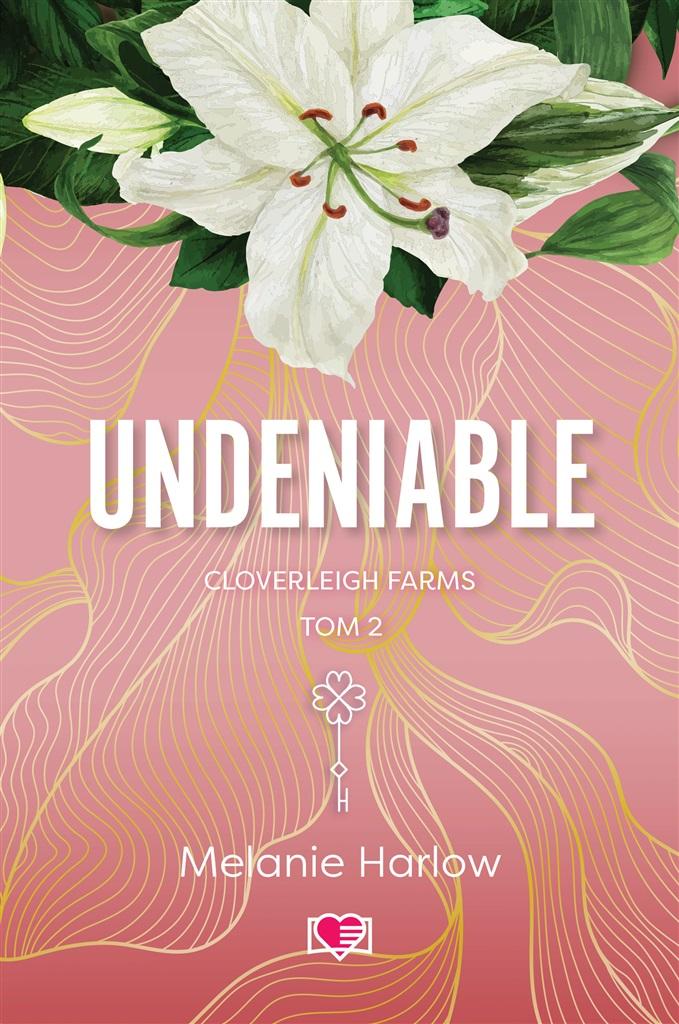 Książka - Cloverleigh Farms T.2 Undeniable