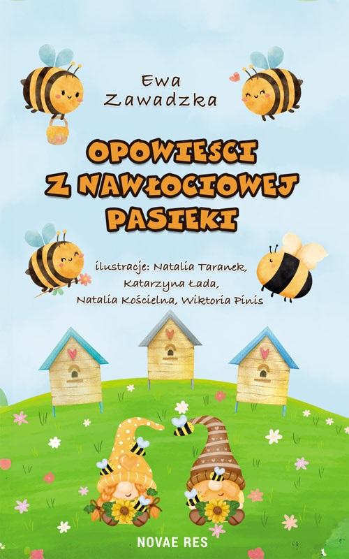 Opowieści z Nawłociowej Pasieki