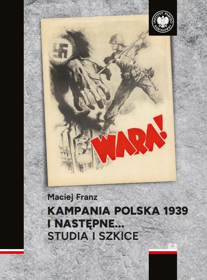 Książka - Kampania polska 1939 i następne. Studia i szkice