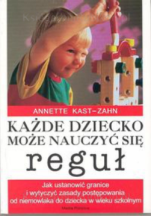 Książka - Każde dziecko może się nauczyć reguł