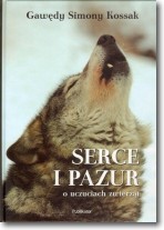 Książka - Gawędy Simony Kossak. Serce i Pazur o uczuciach zwierząt