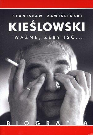 Książka - Kieślowski. Ważne, żeby iść... Biografia