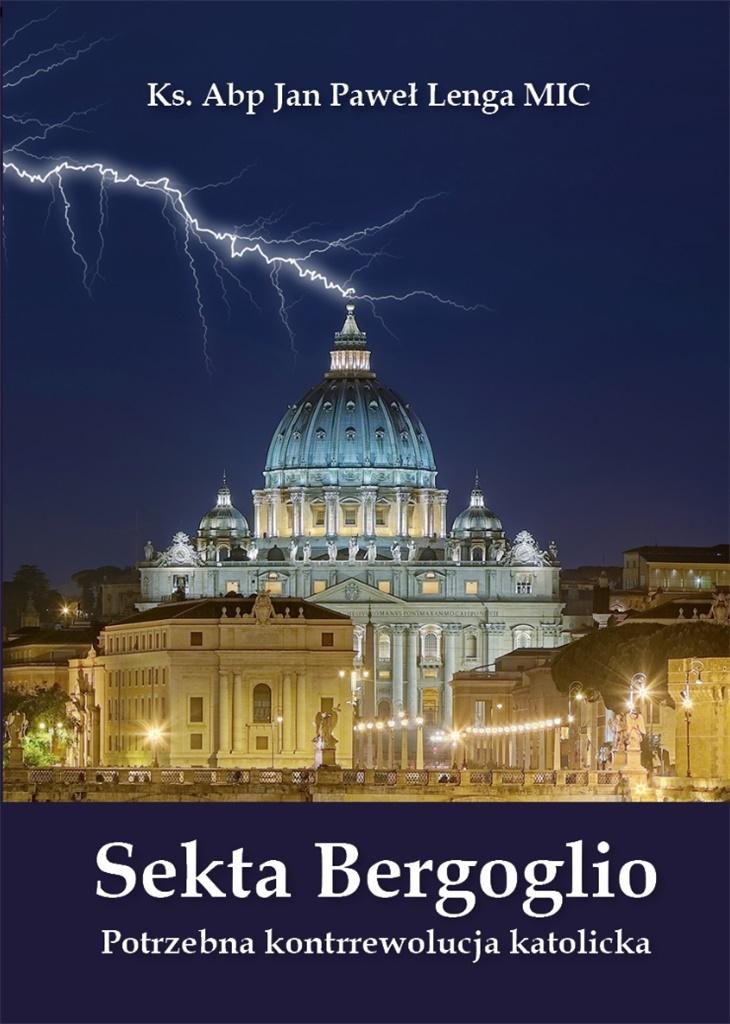 Książka - Sekta Bergoglio Potrzebna kontrrewolucja katolicka