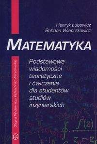 Książka - Matematyka - Łubowicz Henryk, Wieprzkowicz Bohdan