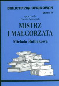 Książka - Mistrz i Małgorzata. Biblioteczka opracowań. Nr 10
