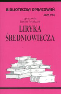 Książka - Liryka Średniowiecze. Biblioteczka opracowań. Nr 058