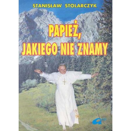 Papież jakiego nie znamy