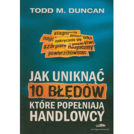 Jak uniknąć 10 błędów, które popełniają handlowcy