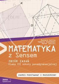 Książka - Matematyka LO 3 zbiór zadań ZPiR SENS