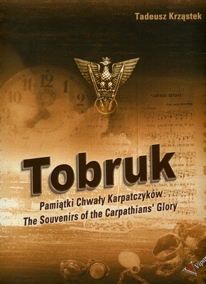 Książka - Tobruk Pamiątki Chwały Karpatczyków The Souvenirs of the Carpathians' Glory