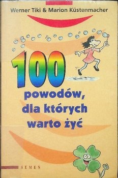 100 powodów dla których warto żyć