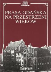 Książka - Prasa gdańska na przestrzeni wieków