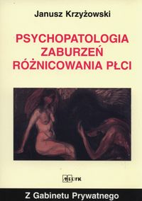Książka - Psychopatologia zaburzeń różnicowania płci