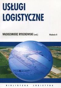 Książka - Usługi logistyczne. Teoria i praktyka