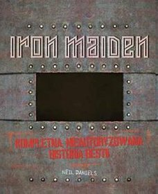 Książka - Iron Maiden. Kompletna, nieautoryzowana historia bestii