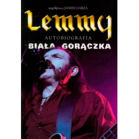 Lemmy. Biała gorączka