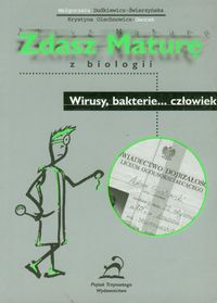 Książka - Zdasz maturę z biologii Wirusy bakterie...człowiek