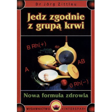 Jedz zgodnie z grupą krwi