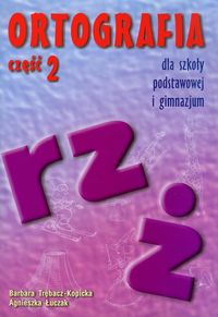 Książka - Ortografia rz i ż dla szkoły podstawowej i gimnazjum