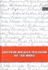 Książka - Leksykon wielkich teologów XX/XXI wieku t.1