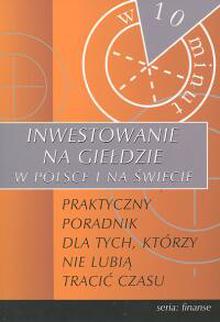 Książka - Inwestowanie na giełdzie w Polsce i na Świecie