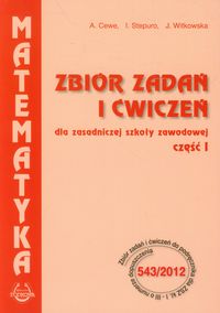 Książka - Matematyka ZSZ kl 1-3 zbiór zadań cz.1 PODKOWA