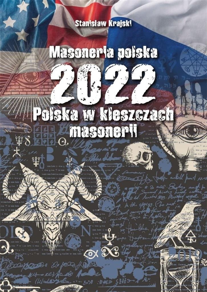 Książka - Masoneria polska 2022 Polska w kleszczach masoneri