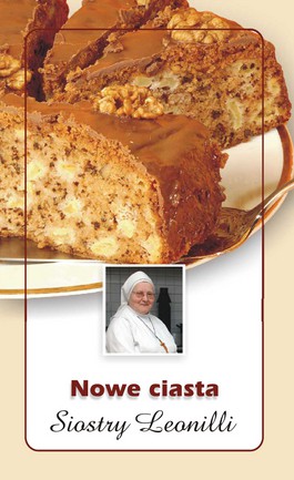 Książka - Nowe ciasta Siostry Leonilli
