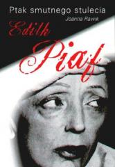 Książka - Ptak smutnego stulecia Edith Piaf