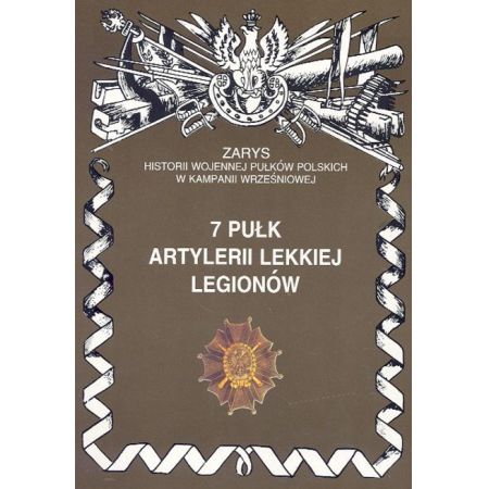 Książka - 7 Pułk Artylerii Lekkiej Legionów