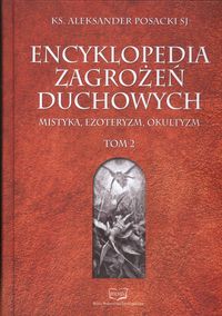 Książka - Encyklopedia zagrożeń duchowych T.2