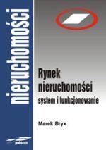 Rynek nieruchomości System i funkcjonowanie