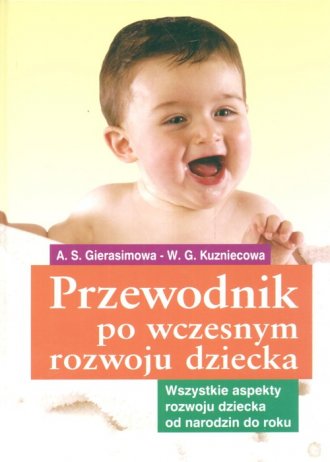 Przewodnik po wczesnym rozwoju dziecka