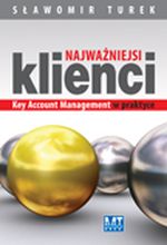 NAJWAŻNIEJSI KLIENCI CZYLI KEY ACCOUNT MANAGEMENT W PRAKTYCE