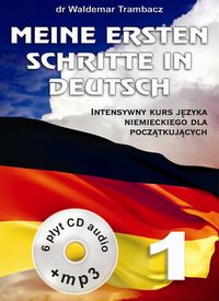 Książka - Meine Ersten Schritte in Deutsch 1 Intensywny kurs
