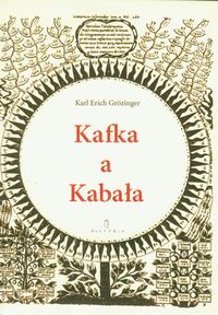 Książka - Kafka a Kabała. Pierwiastek żydowski w dziele...